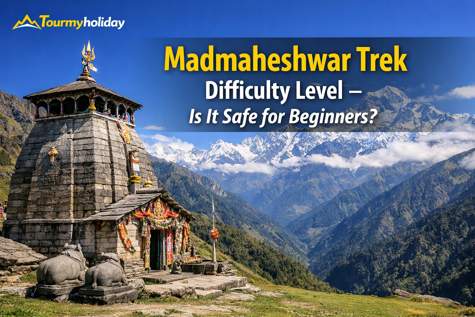 madmaheshwar trek safe or not